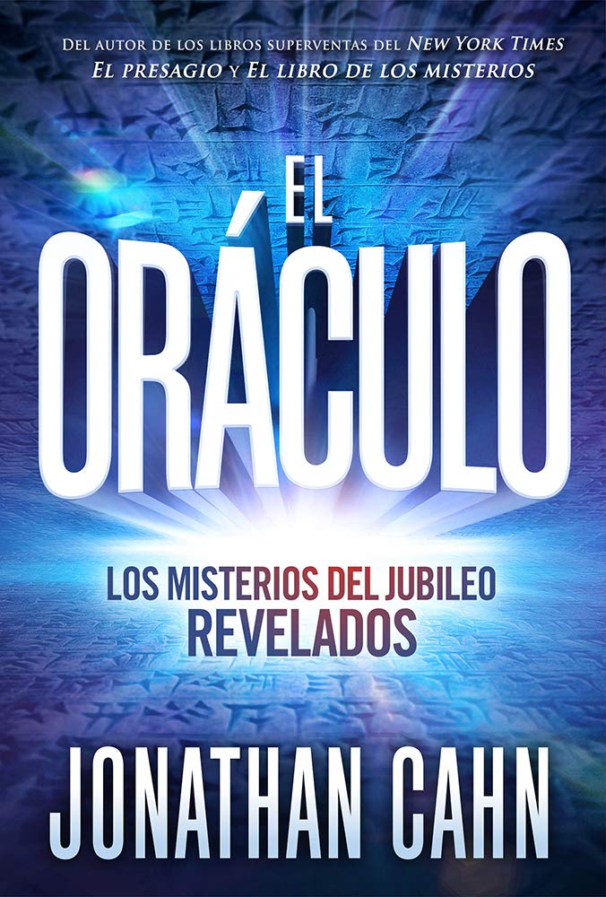 El Oráculo: Los misterios del jubileo REVELADOS (Spanish Edition)