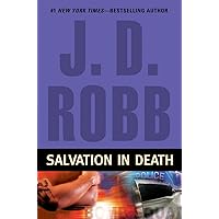Salvation in Death (In Death, Book 27) Salvation in Death (In Death, Book 27) Kindle Audible Audiobook Mass Market Paperback Hardcover Paperback MP3 CD