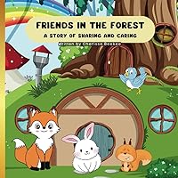 Friends in the Forest: A Story of Sharing and Caring | Picture Book for Kids Friends in the Forest: A Story of Sharing and Caring | Picture Book for Kids Paperback Kindle