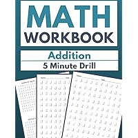 Math Workbook Addition 5 Minute Drill: Single-Digit Mastery: 100 Worksheets