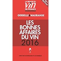 Guide rouge Les bonnes affaires du vin 2016 [ Red guide wines of France 2016 ] (French Edition) Guide rouge Les bonnes affaires du vin 2016 [ Red guide wines of France 2016 ] (French Edition) Hardcover