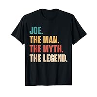 Joe The Man The Myth The Legend Retro Gift for Joe T-Shirt
