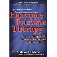Enzymes & Enzyme Therapy : How to Jump-Start Your Way to Lifelong Good Health Enzymes & Enzyme Therapy : How to Jump-Start Your Way to Lifelong Good Health Paperback