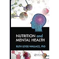 Nutrition and Mental Health Nutrition and Mental Health Hardcover Kindle