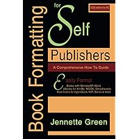 Book Formatting for Self-Publishers, a Comprehensive How to Guide (2020 Edition for PC): Easily Format Books with Microsoft Word, eBooks for Kindle, ... Covers for IngramSpark, KDP, Barnes & Noble Book Formatting for Self-Publishers, a Comprehensive How to Guide (2020 Edition for PC): Easily Format Books with Microsoft Word, eBooks for Kindle, ... Covers for IngramSpark, KDP, Barnes & Noble Paperback Kindle Hardcover