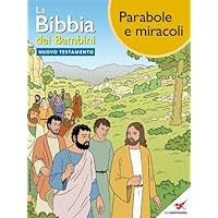 La Bibbia dei Bambini - Fumetto Parabole e miracoli (Italian Edition)