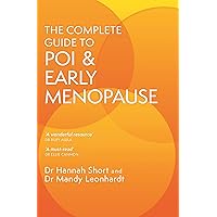 The Complete Guide to POI and Early Menopause The Complete Guide to POI and Early Menopause Paperback Kindle