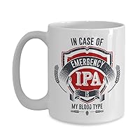 IPA Beer Is My Blood Type - In Case Of Emergency