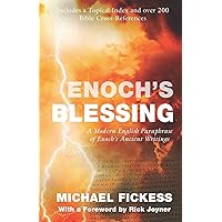 Enoch's Blessing: A Modern English Paraphrase of Enoch's Ancient Writings: Updated Enoch's Blessing: A Modern English Paraphrase of Enoch's Ancient Writings: Updated Paperback Kindle