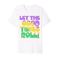 Let The Good Times Float, Mardi Gras Flag, Funny Mardi Gras Premium T-Shirt