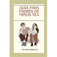 Guia de ayuda para padres de niños TEA: Espectro Autista (Spanish Edition) Guia de ayuda para padres de niños TEA: Espectro Autista (Spanish Edition) Paperback Kindle