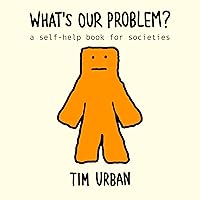 What's Our Problem?: A Self-Help Book for Societies What's Our Problem?: A Self-Help Book for Societies Audible Audiobook Kindle