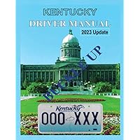 Kentucky Driver's Manual: 2023 Update Kentucky Driver's Manual: 2023 Update Paperback Kindle
