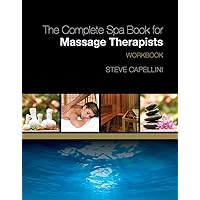 Workbook for Capellini's The Complete Spa Book for Massage Therapists Workbook for Capellini's The Complete Spa Book for Massage Therapists Paperback