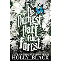 The Darkest Part of the Forest The Darkest Part of the Forest Paperback Audible Audiobook Kindle Hardcover Audio CD