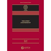 The First Amendment (Aspen Casebook Series) The First Amendment (Aspen Casebook Series) Kindle Hardcover