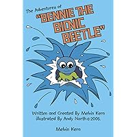 The Adventures of Bennie the Bionic Beetle The Adventures of Bennie the Bionic Beetle Paperback