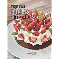Tortas Fáciles e Irresistibles (Spanish Edition) Tortas Fáciles e Irresistibles (Spanish Edition) Kindle Hardcover Paperback