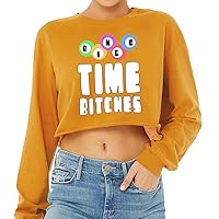 Bingo Time Bitches Cropped Long Sleeve T-Shirt - Cool Women's T-Shirt - Graphic Long Sleeve Tee