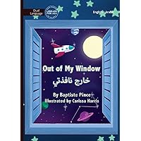 Out of My Window - خارج نافذتي (Multilingual Edition)