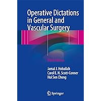 Operative Dictations in General and Vascular Surgery Operative Dictations in General and Vascular Surgery Paperback Kindle