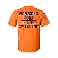 Professional Social Distancer Stay Back 6 Ft Short Sleeve Unisex Adult T-Shirt-Safety Orange-Small