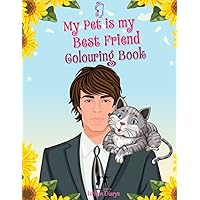 1 (Edition) My Pet is My Best Friend Colouring Book, 50 Adorable Images 8.5 x11 inches, Children and Adults
