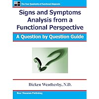 Signs and Symptoms Analysis from a Functional Perspective Signs and Symptoms Analysis from a Functional Perspective Paperback