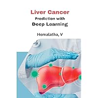 Liver Cancer Prediction with Deep Learning