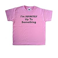 Im Definitely Up to Something Funny Pink Kids T-Shirt