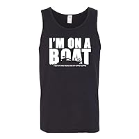 I'm On A Boat - Sailing, River, Lake, Fishing, Partying - Funny Adult Cotton Tank Top