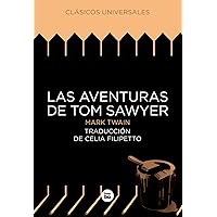 Las aventuras de Tom Sawyer (Letras mayúsculas. Clásicos universales) (Spanish Edition) Las aventuras de Tom Sawyer (Letras mayúsculas. Clásicos universales) (Spanish Edition) Hardcover