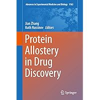 Protein Allostery in Drug Discovery (Advances in Experimental Medicine and Biology, 1163) Protein Allostery in Drug Discovery (Advances in Experimental Medicine and Biology, 1163) Hardcover Kindle Paperback