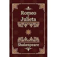Romeo y Julieta (Spanish Edition) Romeo y Julieta (Spanish Edition) Paperback Kindle Hardcover