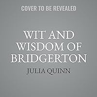 Wit and Wisdom of Bridgerton Wit and Wisdom of Bridgerton Kindle Audible Audiobook Hardcover Audio CD
