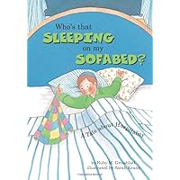 Who's that Sleeping on my Sofabed?: A Tale about Hospitality Who's that Sleeping on my Sofabed?: A Tale about Hospitality Paperback Hardcover