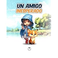 Un Amigo Inesperado (Spanish Edition) Un Amigo Inesperado (Spanish Edition) Paperback