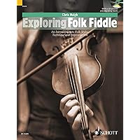 Exploring Folk Fiddle: An Introduction to Folk Styles, Technique and Improvisation Exploring Folk Fiddle: An Introduction to Folk Styles, Technique and Improvisation Paperback Hardcover Sheet music