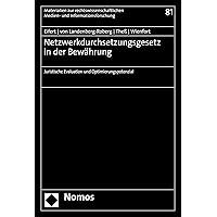 Netzwerkdurchsetzungsgesetz in der Bewährung: Juristische Evaluation und Optimierungspotenzial (Materialien zur rechtswissenschaftlichen Medien- und Informationsforschung 81) (German Edition) Netzwerkdurchsetzungsgesetz in der Bewährung: Juristische Evaluation und Optimierungspotenzial (Materialien zur rechtswissenschaftlichen Medien- und Informationsforschung 81) (German Edition) Kindle Paperback