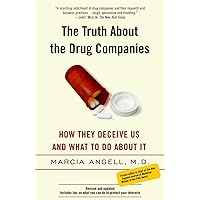 The Truth About the Drug Companies: How They Deceive Us and What to Do About It The Truth About the Drug Companies: How They Deceive Us and What to Do About It Paperback Audible Audiobook Kindle Hardcover