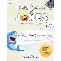 Learn Cursive With Jokes: A Fun Alphabet and Word Tracing Practice for Elementary Kids Basic Cursive and Penmanship Writing Drills Lettering Workbook Learn Cursive With Jokes: A Fun Alphabet and Word Tracing Practice for Elementary Kids Basic Cursive and Penmanship Writing Drills Lettering Workbook Paperback