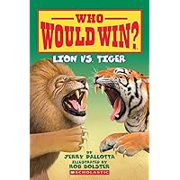 Lion vs. Tiger (Who Would Win?) Lion vs. Tiger (Who Would Win?) Paperback Library Binding