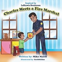 Charles Meets a Fire Marshal