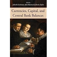 Currencies, Capital, and Central Bank Balances (697) Currencies, Capital, and Central Bank Balances (697) Hardcover Kindle