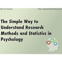 The simple way to understand research methods and statistics in psychology