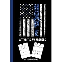 Arthritis Awareness Hope Pain & Symptom Tracker: AO Ribbon USA Flag Medication Log for Chronic Autoimmune Disorder Management Pocket Guide | Detailed ... | (6