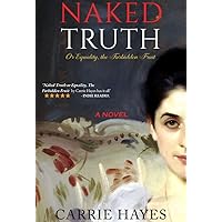 Naked Truth: Or Equality, The Forbidden Fruit: A Novel Naked Truth: Or Equality, The Forbidden Fruit: A Novel Kindle Paperback Audible Audiobook