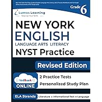 New York State Test Prep: Grade 6 English Language Arts Literacy (ELA) Practice Workbook and Full-length Online Assessments: NYST Study Guide (NYST by Lumos Learning)