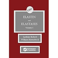 Elastin and Elastases, Volume I Elastin and Elastases, Volume I eTextbook Hardcover