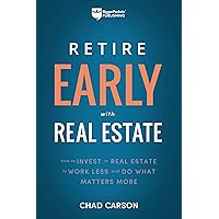 Retire Early With Real Estate: How Smart Investing Can Help You Escape the 9-5 Grind and Do More of What Matters (Financial Freedom, 2) Retire Early With Real Estate: How Smart Investing Can Help You Escape the 9-5 Grind and Do More of What Matters (Financial Freedom, 2) Paperback Audible Audiobook Kindle